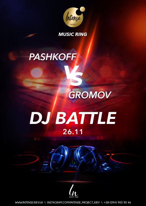 DJ BATTLE: PASHKOFF VS GROMOW